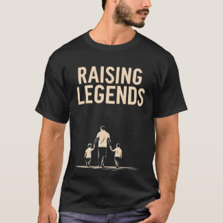 Raising Legend – Bold Parent Statement T-Shirt