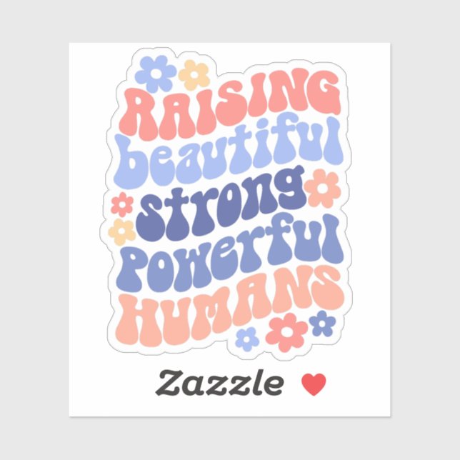 Raising Strong Beautiful Powerful Kids Mum Sticker (Sheet)