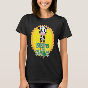 Raising the Steaks Fun Cow on Stilts T-Shirt