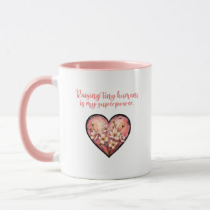 Raising Tiny Humans Superpower Mom Life Design Mug