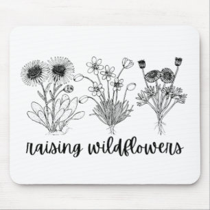 Raising Wild Flowers Mouse Pad