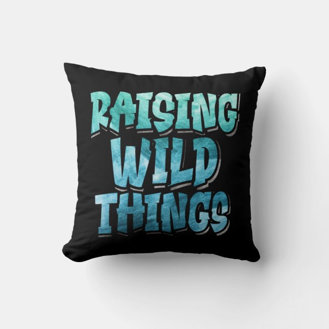 Raising Wild Things, Bold Typo Funny Parenthood Cushion (Front)