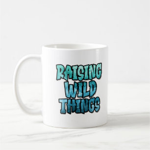 Raising Wild Things Coffee Mug