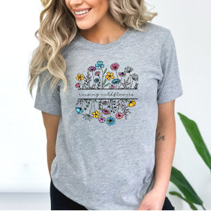 Raising Wildflowers Colourful Floral Mum/Mother  T T-Shirt