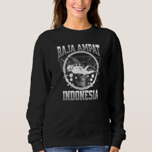 Raja Ampat Indonesia  Scuba Diving off West Papua Sweatshirt