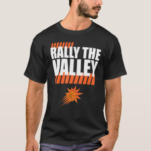Rally in The Phx Valley Phx AZ Basketball 1 T-Shirt
