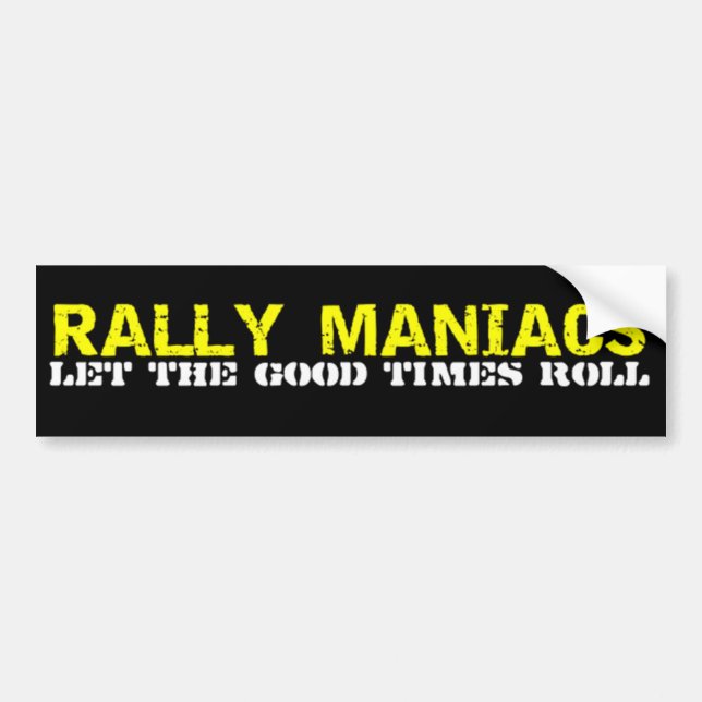 Rally Maniacs Bumper Sticker (Front)