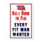Rally Round The Flag ~ Every Fit Man Wanted