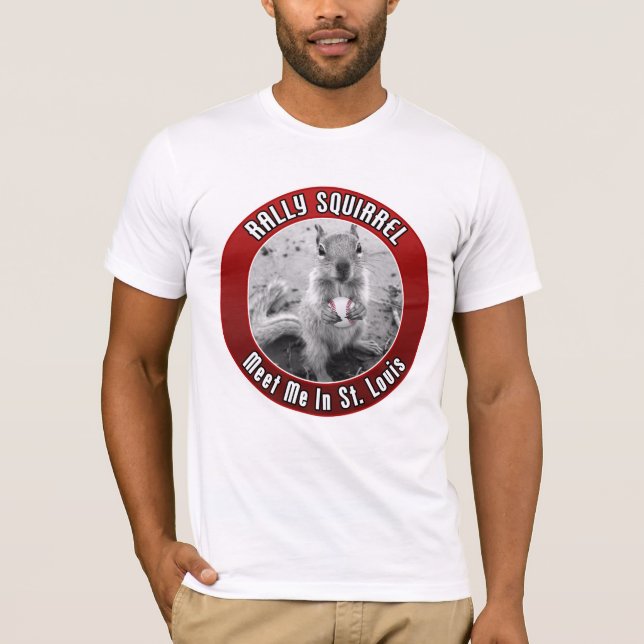 Rally Squirrel - Meet me in Louis T-Shirt (Front)