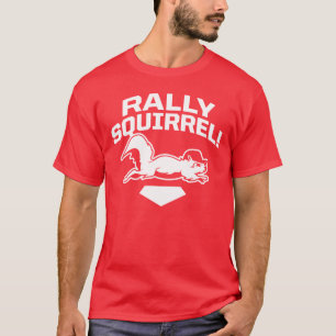 Rally Squirrel! T-Shirt