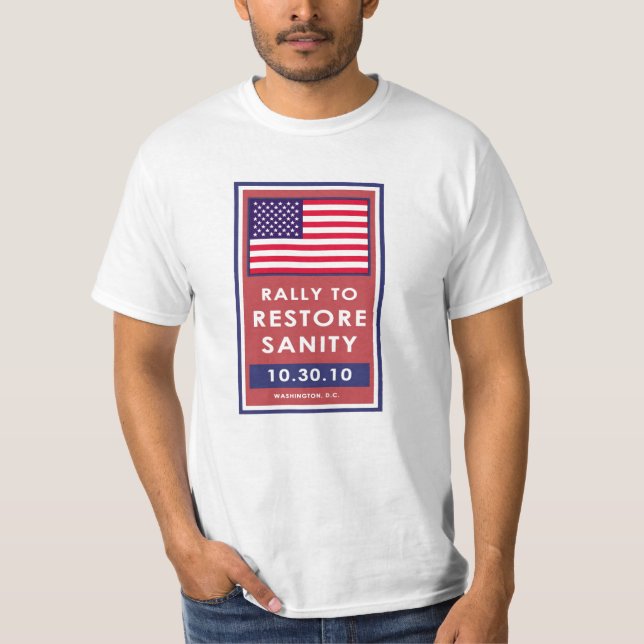 RALLY TO RESTORE SANITY T-Shirt (Front)