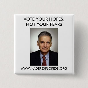 RALPH NADER 08 15 CM SQUARE BADGE
