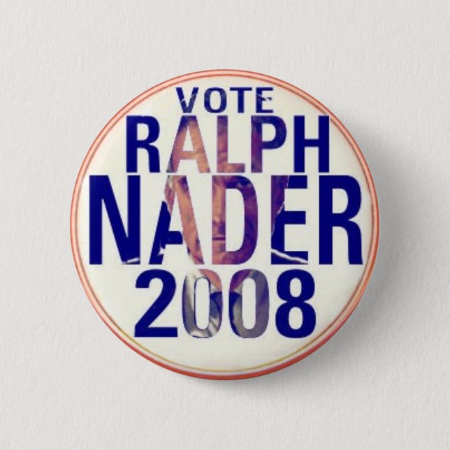 Ralph Nader 2008 Button (Front)