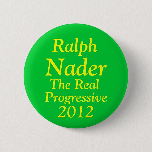 Ralph Nader for President 2012 6 Cm Round Badge (Front)
