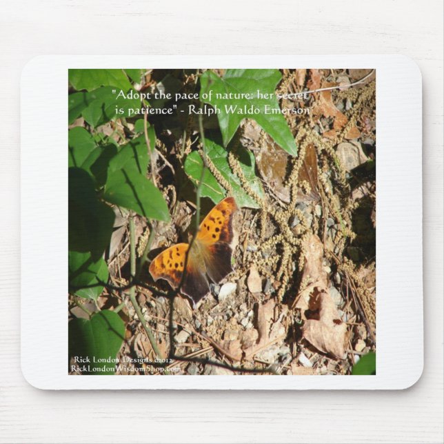 Ralph W Emerson "Pace Of Nature" Wisdom Quote Gift Mouse Pad (Front)