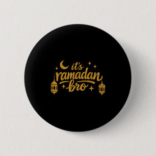 Ramadan bro funny saying muslim fasting humor men 6 cm round badge
