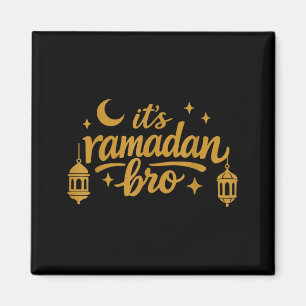 Ramadan bro funny saying muslim fasting humour men magnet