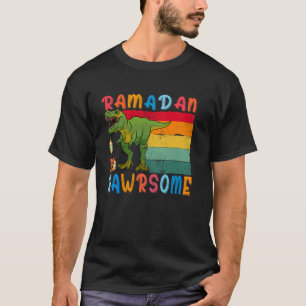 Ramadan Dinosaur Ramadan Is Rawrsome Ramadan Mubar T-Shirt