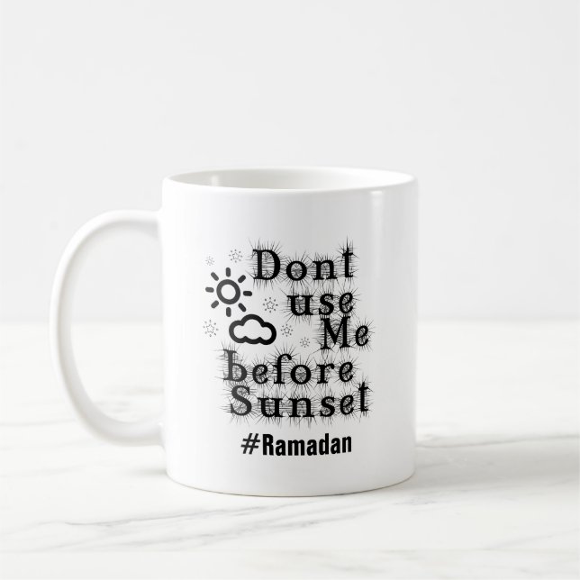 Ramadan - Dont use me before sunset Coffee Mug (Left)