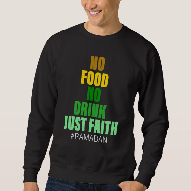 Ramadan Kareem 2023 Islamic Fasting Outfit for Men Sweatshirt (Front)