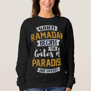 Ramadan Kareem Fasting  For Muslim Islamic  Idea Sweatshirt