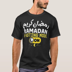 Ramadan Karim Quote Fasting Mode On Holiday T-Shirt