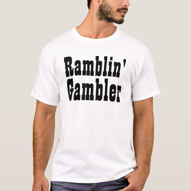 Ramblin' Gambler T-Shirt (Front)
