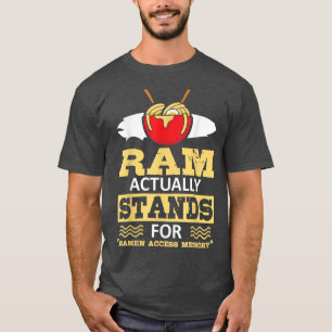 Ramen Access Memory Ramen Lover Japan Japanese Foo T-Shirt