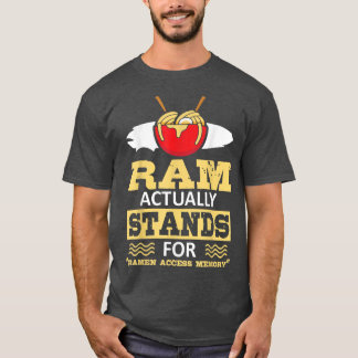 Ramen Access Memory Ramen Lover Japan Japanese Foo T-Shirt