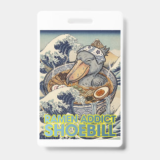 Ramen Addict Japanese Wave Shoebill ID Badge