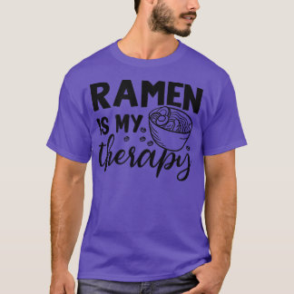 Ramen as Therapy Japanese Noodles Food Culture  T-Shirt