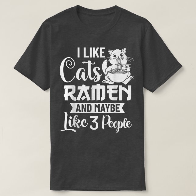 Ramen Cat Bowl Chicken Noodle Soup Japanese1179 T-Shirt (Design Front)