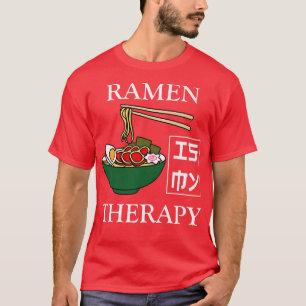 Ramen Chef Funny Saying Japanese Noodle Bowl 1522 T-Shirt