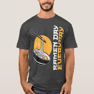 Ramen Day Everyday Funny Ramen Lover 1247 T-Shirt