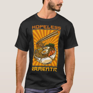 Ramen Japanese Noodles Food Ramen  Hopeless Rament T-Shirt