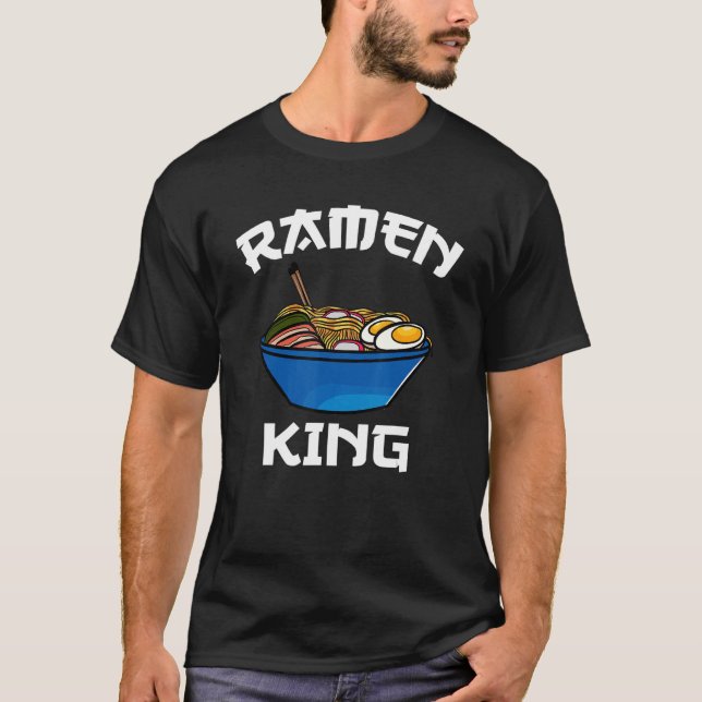 Ramen King Japanese Noodle Japanese T-Shirt (Front)