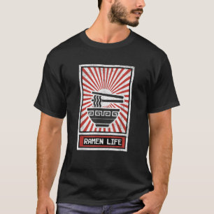Ramen Life Noodle Soup T-Shirt