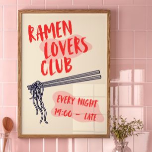 Ramen Lovers Club Kitchen Decor Poster