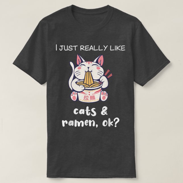 Ramen Shirt Funny Cat Lover Cats and Ramen Noodles (Design Front)