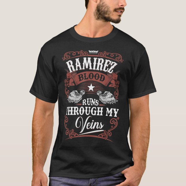 Ramirez Blood Runs Through My Veins Ramirez Family T-Shirt (Front)