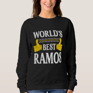 Ramos Surname Funny Team Family Last Name World's  Sweatshirt
