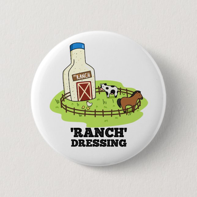 Ranch Dressing Funny Food Pun  6 Cm Round Badge (Front)