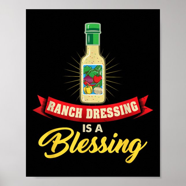 Ranch Dressing Is A Blessing Funny Favourite Food  Poster (Front)