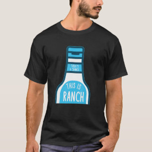 Ranch Dressing Ranch Salad Dressing Halloween Cond T-Shirt