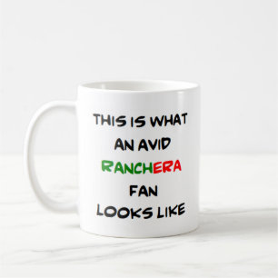 ranchera fan, avid coffee mug