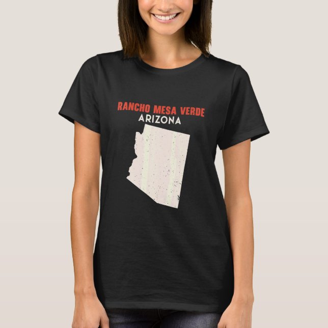Rancho Mesa Verde Arizona USA State America Travel T-Shirt (Front)