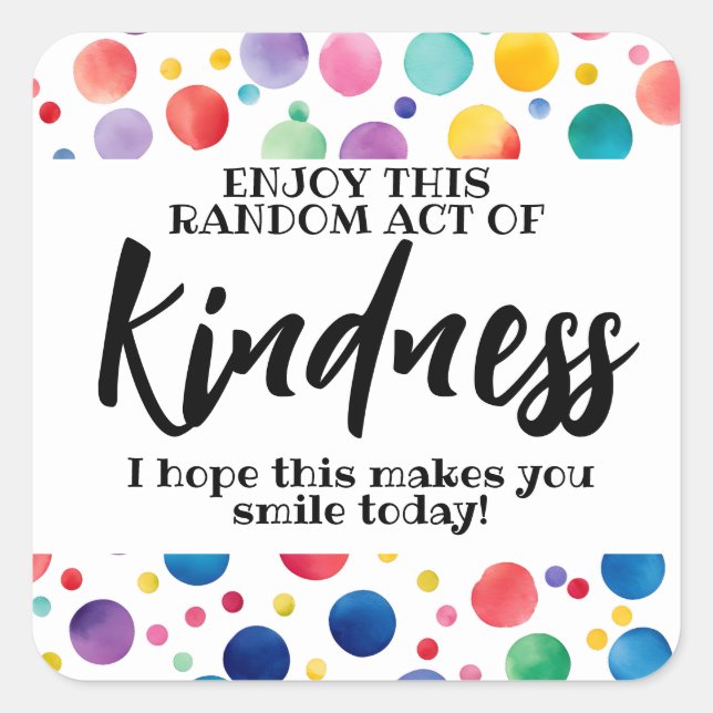 Random act of kindness spread love not hate square sticker (Front)