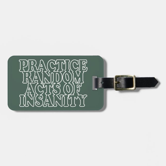 Random Acts of Insanity custom luggage tag (Front Horizontal)