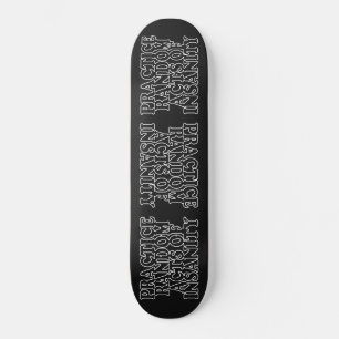 Random Acts of Insanity custom skateboards