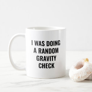 Random Gravity Check Funny Broken Leg Get Well Coffee Mug